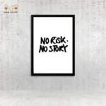 No Risk, No Story Art Print