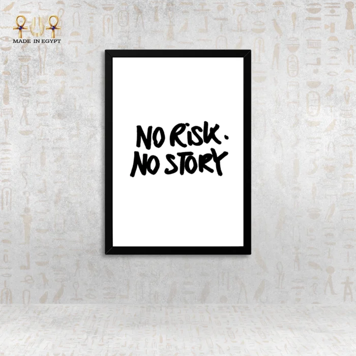 No Risk, No Story Art Print - Image 1