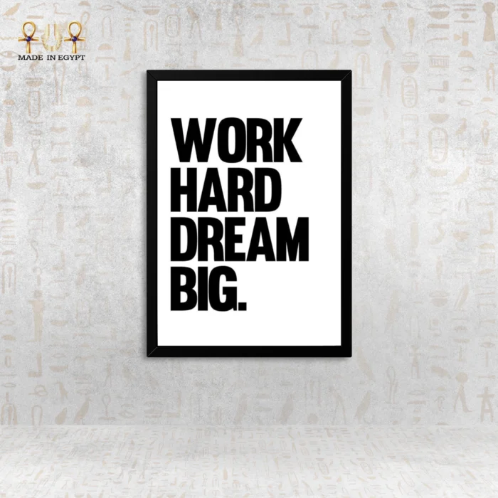Work Hard Dream Big Wall Art - Image 1