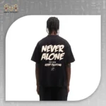 تيشيرت أوفر سايز Never Alone Keep Fighting - الصورة 4